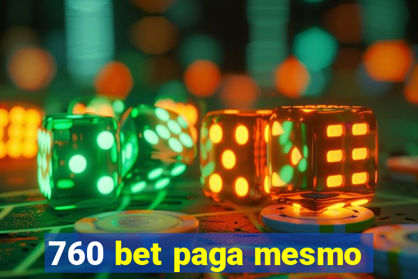 760 bet paga mesmo